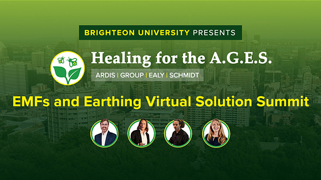 Healing for the AGES - EMFs & Earthing Virtual Solution Summit 2024